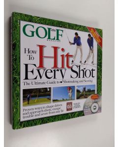 Kirjailijan David DeNunzio käytetty kirja Golf magazine : How To Hit Every Shot (DVD included)