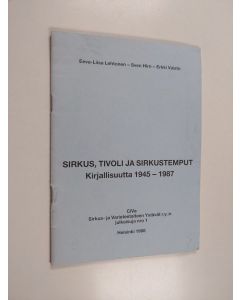 Kirjailijan Eeva-Liisa Lehtonen käytetty teos Sirkus, tivoli ja sirkustemput : kirjallisuutta 1945-1987