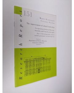 Kirjailijan Matti Erätuuli & Crister Nylèn käytetty teos The Improvement of School Leadership - Co-operation Between Russian, Swedish and Finnish Principals (ERINOMAINEN)