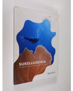 Tekijän Heikki ym. Valkama  käytetty kirja Sukelluskirja