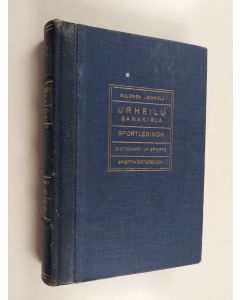 Kirjailijan Kaino Sulonen käytetty kirja Urheilusanakirja : englanti - saksa - ruotsi - suomi : engelska - tyska - svenska - finska = Dictionary of sports : English - German - Swedish - Finnish = Sportwörterbuch : englisch - deutsch - schwedisch - finnisc