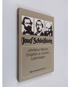 Kirjailijan Josef Schleifstein käytetty kirja Johdatus Marxin, Engelsin ja Leninin tutkimiseen