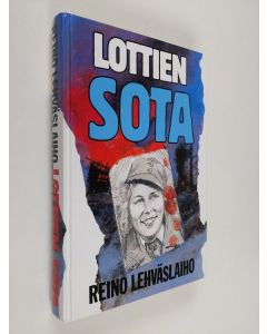 Kirjailijan Reino Lehväslaiho käytetty kirja Lottien sota