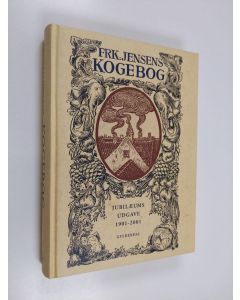 Tekijän Jensen  käytetty kirja Frøken Jensens Kogebog - Jubilaeums udgave 1901-2001