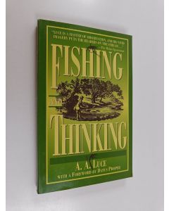 Kirjailijan Arthur Aston Luce käytetty kirja Fishing and Thinking