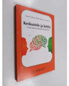 Kirjailijan Jari Salminen & Riikka Pajunen ym. käytetty kirja Keskustele ja kehity : lisää tehoa kehityskeskusteluihin