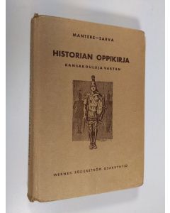 Kirjailijan Oskari Mantere käytetty kirja Historian oppikirja : kansakouluja varten