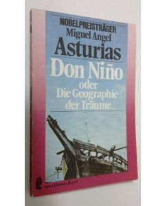 Kirjailijan Miguel Angel Asturias käytetty kirja Don Nino oder Die Geographie der Träume : roman