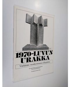 Kirjailijan Juha Salmi käytetty kirja 1970-luvun urakka : värikkään vuosikymmenen tilinpäätös : Suomen rakennusurakoitsijaliiton 60-vuotisjuhlajulkaisu