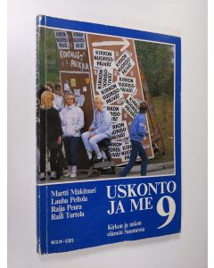 käytetty kirja Uskonto ja me 9 : Kirkon ja uskon elämää Suomessa