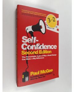Kirjailijan Paul McGee käytetty kirja Self-Confidence - The Remarkable Truth of Why a Small Change Can Make a Big Difference