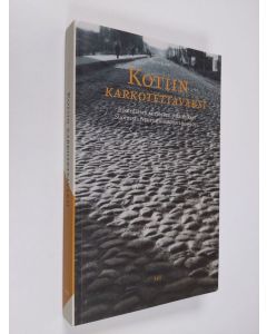 Kirjailijan Toivo Flink käytetty kirja Kotiin karkotettavaksi : Inkeriläisen siirtoväen palautukset Suomesta Neuvostoliittoon vuosina 1944-1955 (signeerattu)