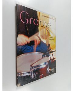 käytetty kirja Groove in (+CD ja DVD)