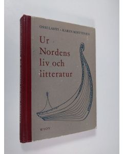 Kirjailijan Ossi Lahti käytetty kirja Ur Nordens liv och litteratur : ruotsin kielen lukemisto