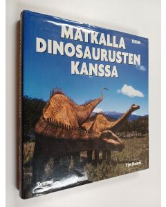 Kirjailijan Tim Haines käytetty kirja Matkalla dinosaurusten kanssa