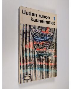 Kirjailijan Osmo Hormian vuonna 1958 laatiman valikoiman pohjalta ym. toim. käytetty kirja Uuden runon kauneimmat 1