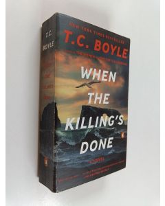 Kirjailijan T. Coraghessan Boyle käytetty kirja When the Killing's Done