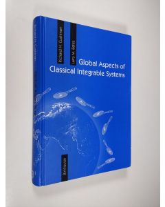 Kirjailijan Richard H. Cushman & Larry M. Bates käytetty kirja Global Aspects of Classical Integrable Systems