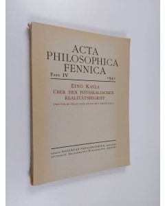 Kirjailijan Eino Kaila käytetty kirja Über den physikalischen Realitätsbegriff : zweiter Beitrag zum logischen Empirismus