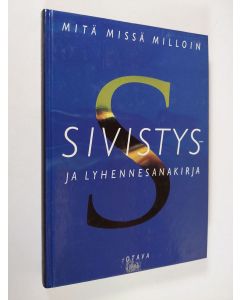 Tekijän Kaarina Turtia  käytetty kirja Sivistys- ja lyhennesanakirja