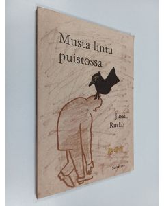 Kirjailijan Jussi Rusko käytetty kirja Musta lintu puistossa : runoja