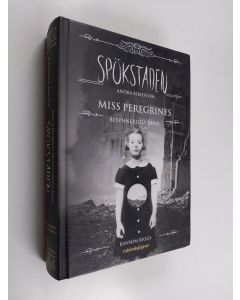 Kirjailijan Ransom Riggs käytetty kirja Spökstaden : andra boken om Miss Peregrines besynnerliga barn