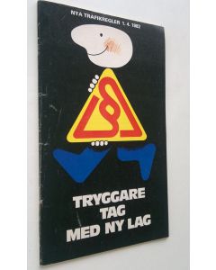 käytetty teos Nya trafikregler 1.4.1982 - Tryggare tag med ny lag