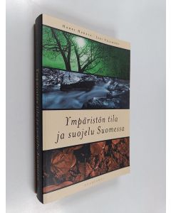 Kirjailijan Harri Hakala käytetty kirja Ympäristön tila ja suojelu Suomessa