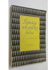 Kirjailijan J. A. Hadfield käytetty kirja Psykologi och själslig hälsa