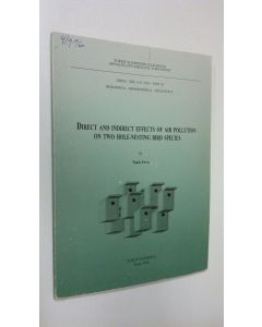 Kirjailijan Tapio Eeva käytetty kirja Direct and indirect effects of air pollution on two hole-nesting bird species