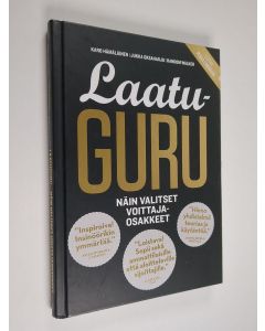 Kirjailijan Karo Hämäläinen & Jukka Oksaharju ym. käytetty kirja Laatuguru : näin valitset voittajaosakkeet