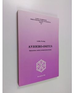 Kirjailijan Achilles Westling käytetty kirja Avioero-ositus : hahmotelma uudeksi pesänjakojärjestelmäksi