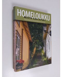 käytetty kirja Homeloukku : mistä saa apua?