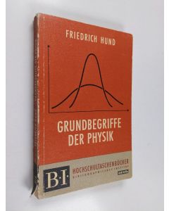Kirjailijan Friedrich Hund käytetty kirja Grundbegriffe der Physik