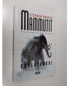 Kirjailijan Stephen Baxter käytetty kirja Mammutit Kirja 1, Hopeaturkki