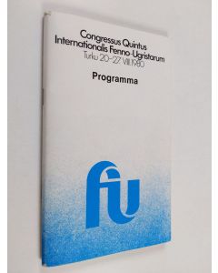 käytetty teos Congressus quintus internationalis Fenno-Ugristarum, Turku 20.-27.VIII.1980 Programme of the congress = Programm des Kongresses = Programma kongressa = Kongressin ohjelma