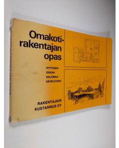 Kirjailijan Rainer ym. Hyttinen käytetty kirja Omakotirakentajan opas : suunnittelunäkökohtia ja kustannustietoa