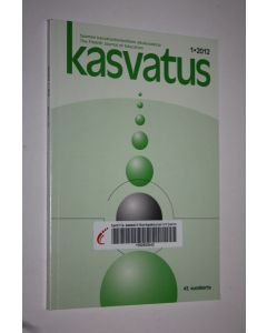 käytetty kirja Kasvatus 1/2012 : Suomen kasvatustieteellinen aikakauskirja
