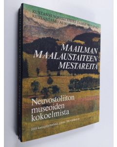 Kirjailijan Jelena Martsenko käytetty kirja Maailman maalaustaiteen mestareita : Neuvostoliiton museoiden kokoelmista (+pahvikotelo)