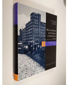 Kirjailijan Harry ym. Schulman käytetty kirja Helsingin historia vuodesta 1945 2, Suunnittelu ja rakentuminen, sosiaaliset ongelmat, urheilu (ERINOMAINEN)