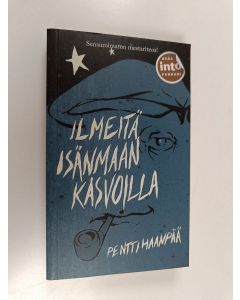 Kirjailijan Pentti Haanpää käytetty kirja Ilmeitä isänmaan kasvoilla