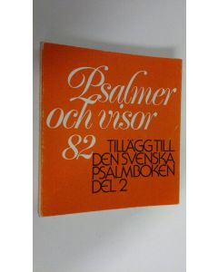 käytetty kirja Psalmer och visor 82 : tillägg till den svenska psalmboken del 2