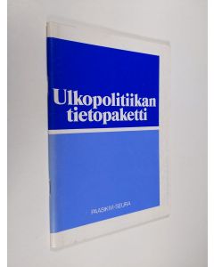 käytetty teos Ulkopolitiikan tietopaketti