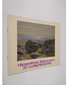 käytetty teos Hämeenlinnan taidemuseon 30-vuotisjuhlanäyttely 28.5.-29.8.1982