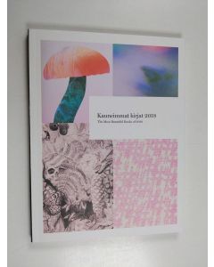 käytetty kirja Kauneimmat kirjat 2018 = The most beautiful books of 2018