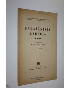 Kirjailijan P.J. Hannikainen käytetty teos Sekaäänisiä lauluja 36 vihko