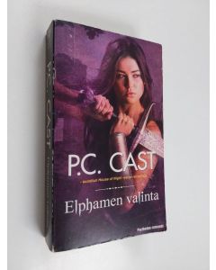 Kirjailijan P. C. Cast käytetty kirja Elphamen valinta