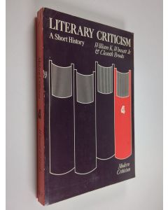 Kirjailijan William K. Wimsatt käytetty kirja Literary criticism. 4 : Modern criticism: a short history