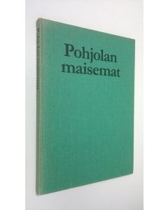 Kirjailijan Bent Naesby käytetty kirja Pohjolan maisemat