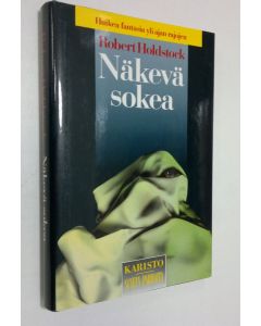 Kirjailijan Robert Holdstock käytetty kirja Näkevä sokea